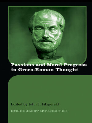 cover image of Passions and Moral Progress in Greco-Roman Thought